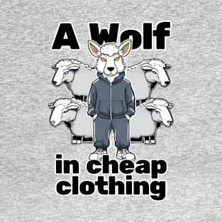 A Wolf in Cheap Clothing T-Shirt